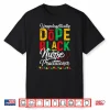 Unapologetically Dope Black Nurse Practitioner Rn Gift Shirt