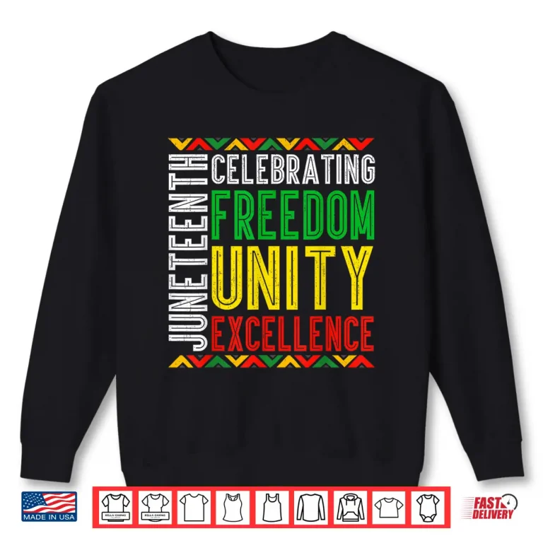 Sweatshirt Celebrating Juneteenth African Freedom 1865 Men Women Kids Shirt
