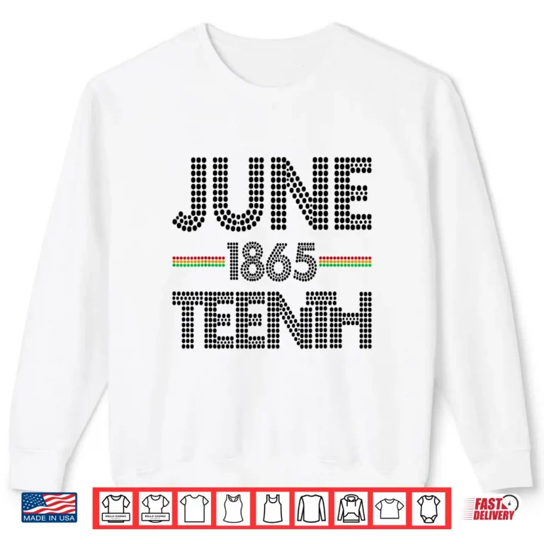 Sweatshirt Juneteenth Afro American Day Juneteenth Black History Tee Shirt
