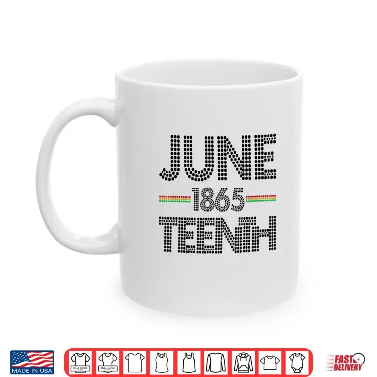 Mug Juneteenth Afro American Day Juneteenth Black History Tee Shirt