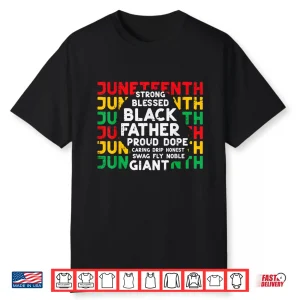 Juneteenth Black Fathers Day Dad Black African June 19Th Men Shirt