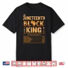 Juneteenth Black King Nutrition Facts Melanin Matching Dad Shirt