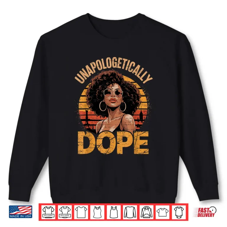Sweatshirt Unapologetically Juneteenth 1865 Freedom African Womens Shirt
