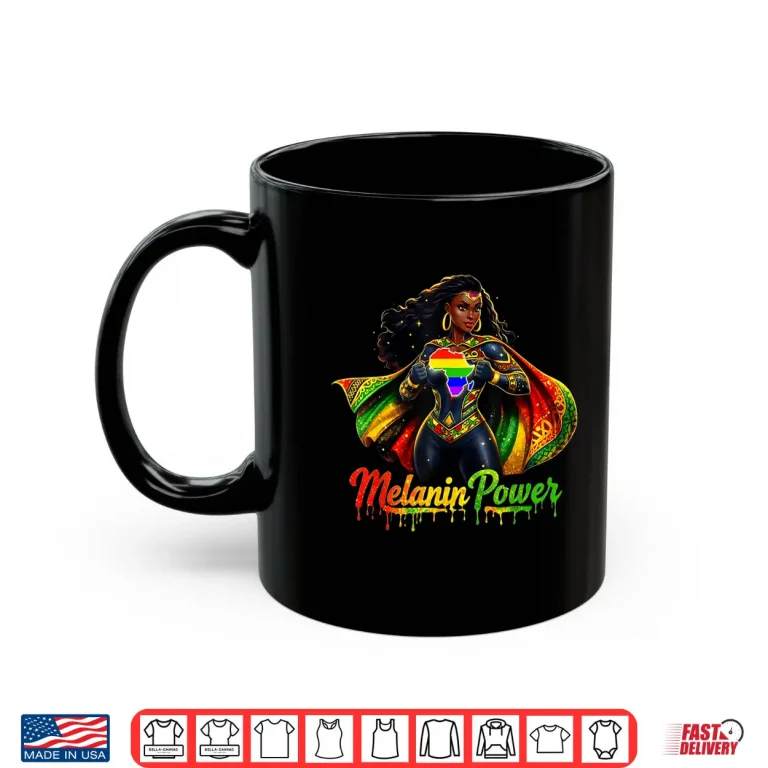 Mug African Pride Strong Melanin Queen Black Woman Shirt