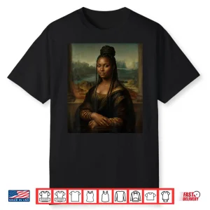 Black Mona Lisa Woman Juneteenth African Melanin Pride Shirt