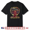 I’M Black History Shirts For Women African American Women Shirt