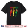 Juneteenth African American Sisters Black History Women Girl Shirt