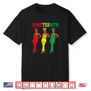 Juneteenth African American Sisters Black History Women Girl Shirt