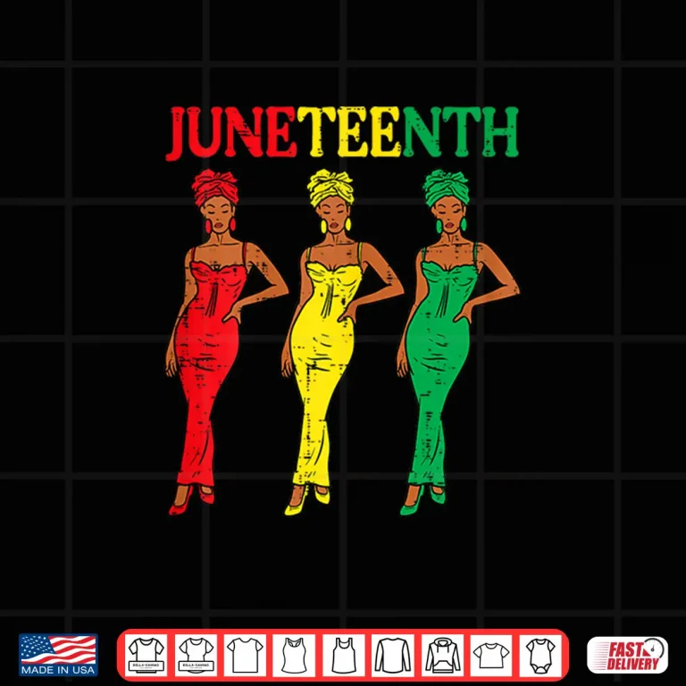 Design Juneteenth African American Sisters Black History Women Girl Shirt