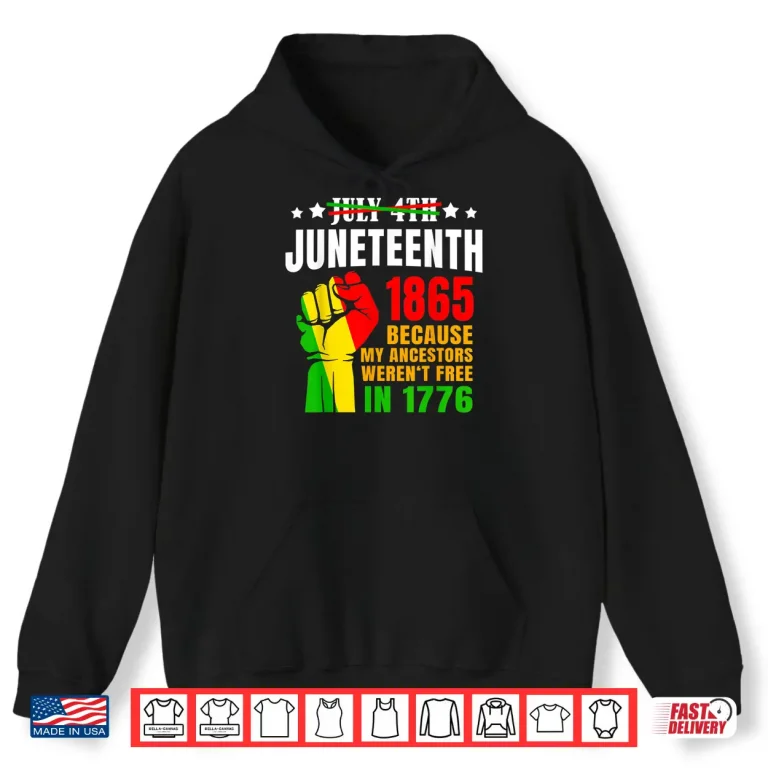 Hoodie Juneteenth June 1865 Black History African American Freedom Shirt