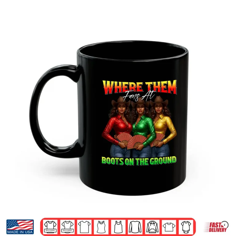 Mug Where Them Fans At Boots On The Ground Black Cowgirl Western Shirt