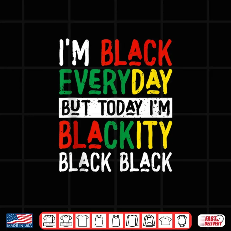 Design Im Blackity Black African American Juneteenth Men Women Shirt