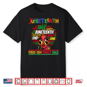 Juneteenth Free Ish Since 1865 Afro Black Women Messy Bun Shirt
