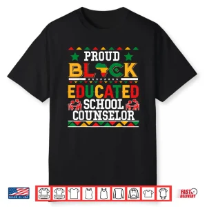 Proud Black Educated School Counselor Costume Juneteenth Shirt