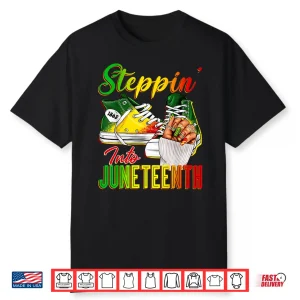 Women Steppin Into Juneteenth Afro African Sneakers Girls Shirt