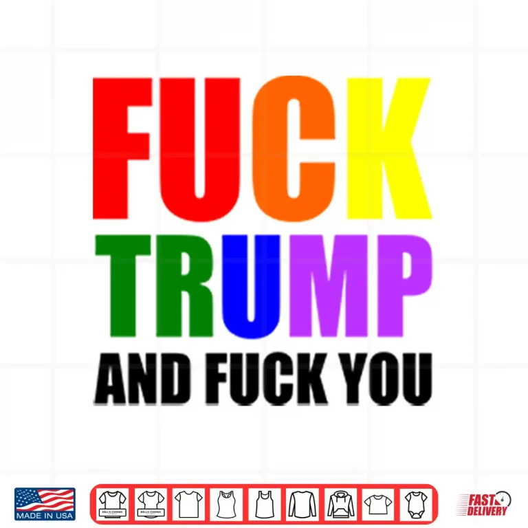 Design Fck Trump And Fck You T Shirt