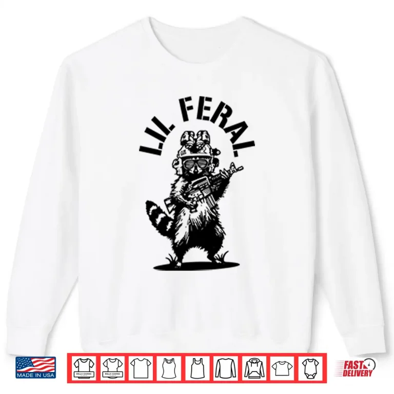 Sweatshirt Lil Feral Raccoon Shirt