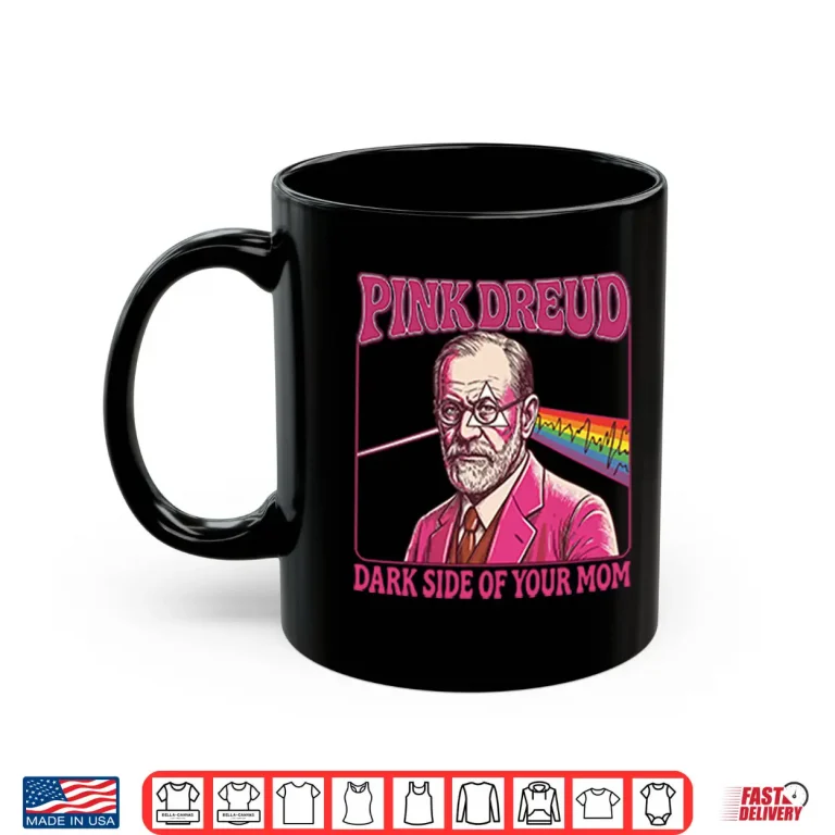 Mug Pink Freud The Dark Side Of Your Mom Shirt