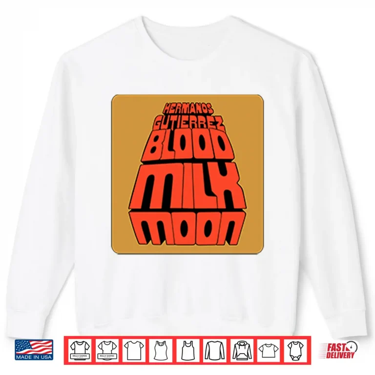 Sweatshirt Project Hail Mary Dr Grace Hermanos Gutierrez Blood Milk Moon Shirt