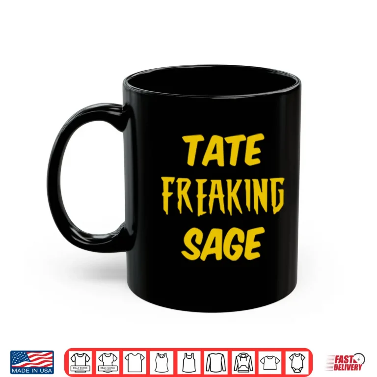 Mug Tate Freaking Sage Shirt