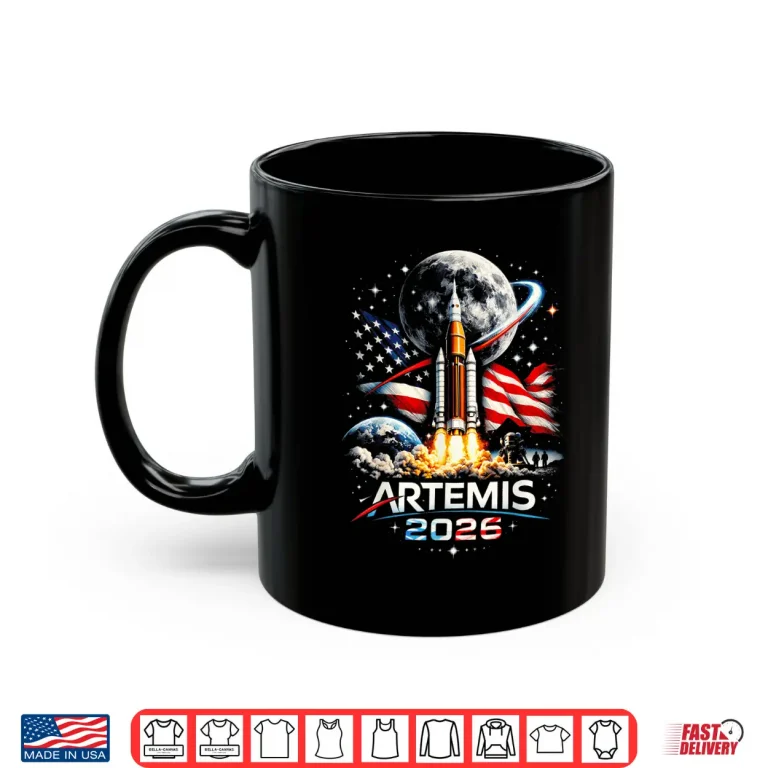 Mug Artemis 2026 American Rocket Launch to The Moon Landing Shirt