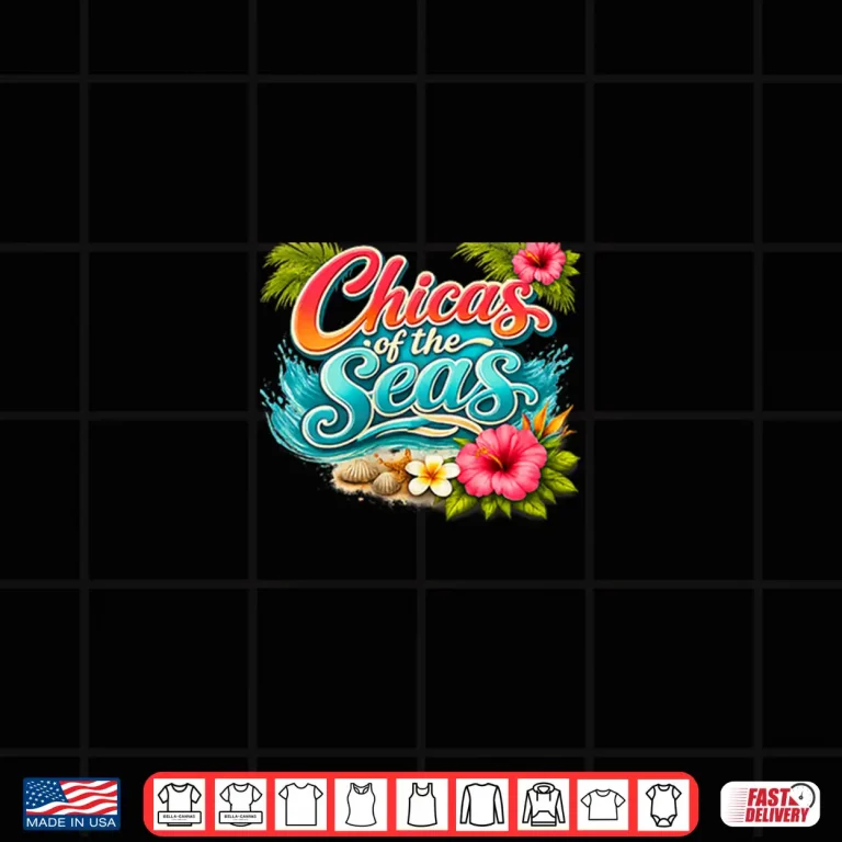 Design Chicas of the Seas Shirt
