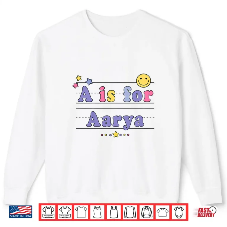 Sweatshirt Kids Aarya Name Shirt Alphabet A is for Aarya Shirt