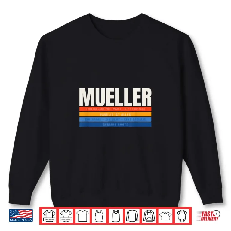 Sweatshirt Mueller Family Name German Pride Shirt