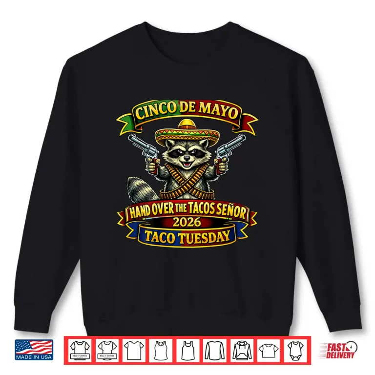 Sweatshirt Cinco DE Mayo Taco Tuesday Shirt