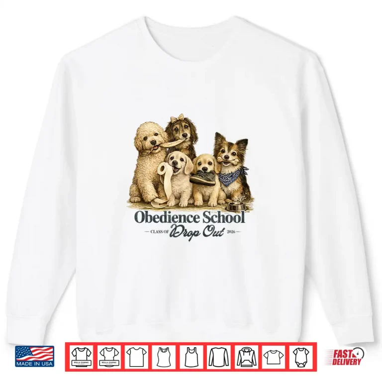 Sweatshirt Dachshund Dog Obedience School Dropout Class of 2026 Shirt