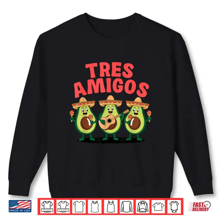 Sweatshirt Tres Amigos Avocados Guac Cinco De Mayo Fiesta Mexican Kids Shirt