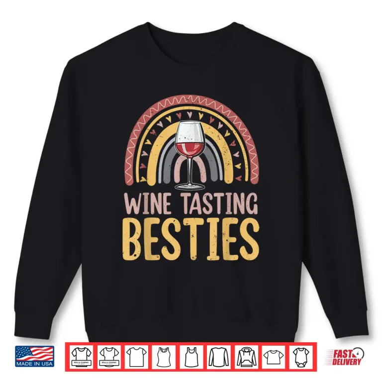 Sweatshirt Wine Tasting Besties Rainbow Drinking Women Wine Lover Shirt