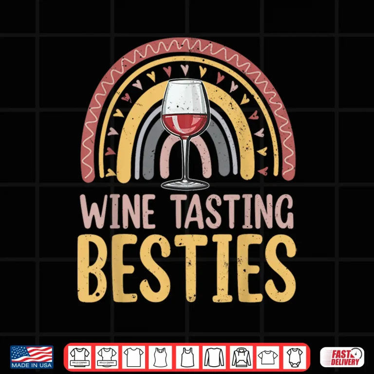 Design Wine Tasting Besties Rainbow Drinking Women Wine Lover Shirt