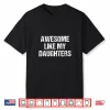 Awesome Like My Daughters Mom Dad Mother’S Day Father’S Day Shirt
