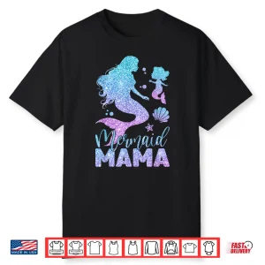 Cute Mermaid Mama Mermaid Mom Mommy Happy Mothers Day Women Shirt