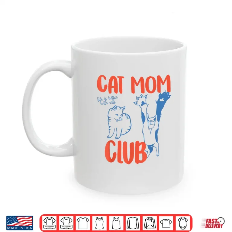 Mug Funny Cat Mom Club Sweater Cat Mom Cat Mama Mothers Day Shirt