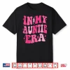 In My Auntie Era Shirt Women Aunt Era Mother’S Day Shirt