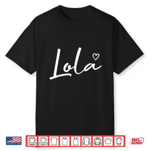 Lola Gifts For Women Grandma Heart Mother’S Day Lola Shirt