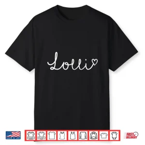 Lolli Gifts For Women Grandma Heart Mother’S Day Lolli Shirt