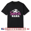 Soccer Nana Grandma Women Mother’S Day Soccer Player Shirt
