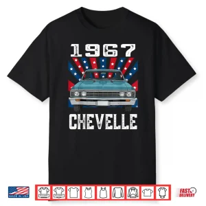 67 1967 Chevelle American Flag Muscle Car Shirt