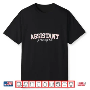 Assistant Principal Flowers Assistant Principals Shirt