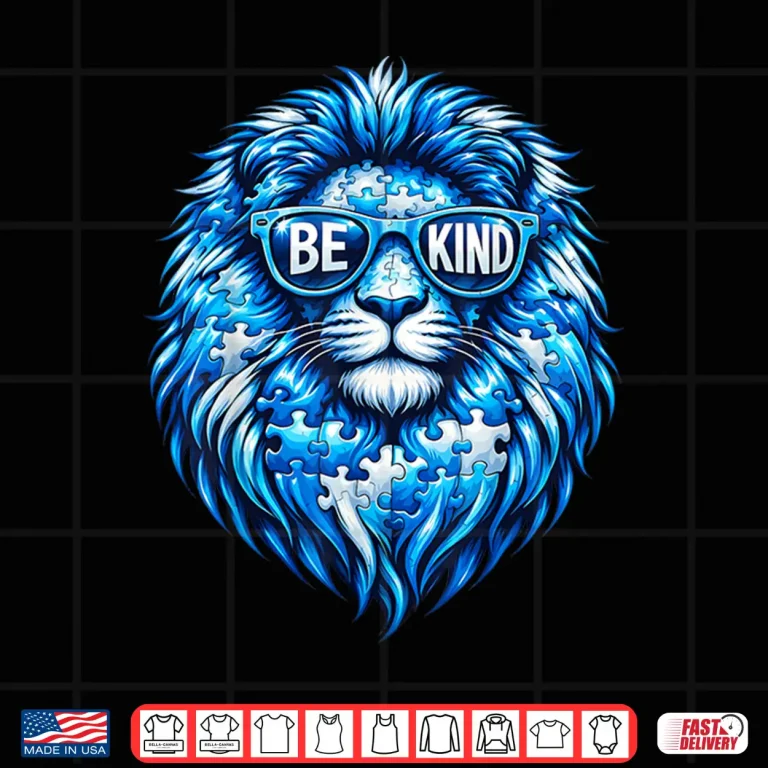 Design Wear Blue Autism Awareness Puzzle Lion Be Kind Men Boy Women Shirt