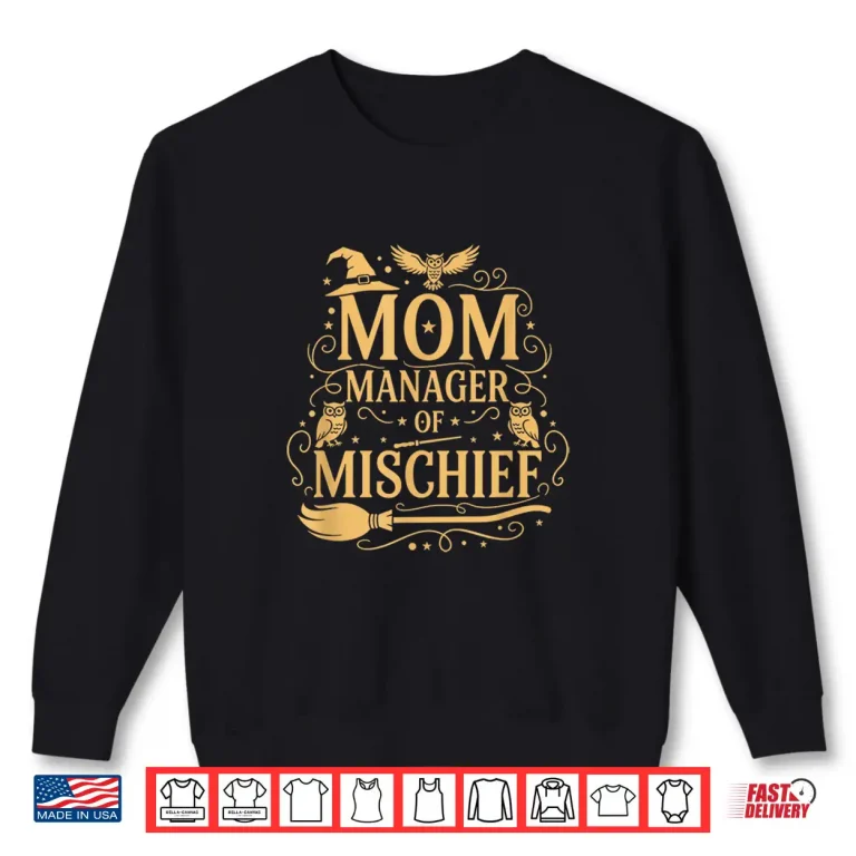 Sweatshirt Magical Mom Manager of Mischief Mom Mothers Day Halloween Shirt