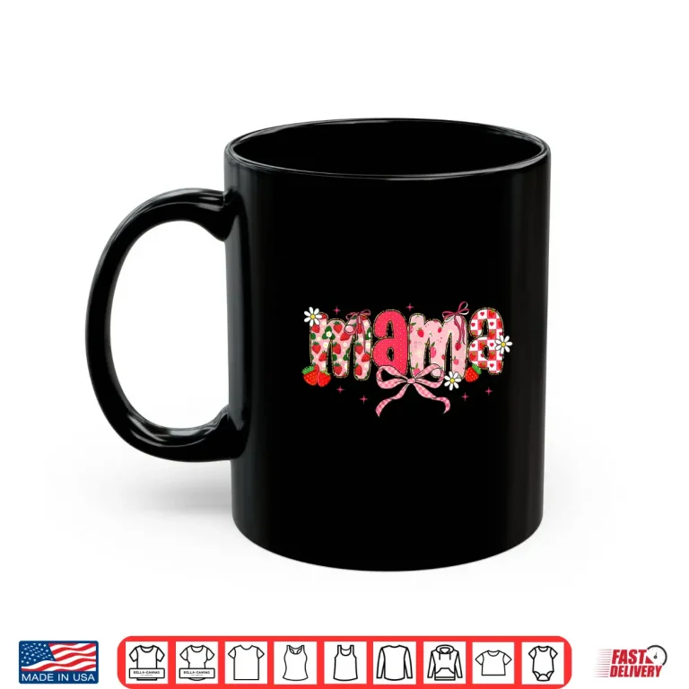Mug Mama Strawberry Mama Coquette Bow Mothers Day Shirt