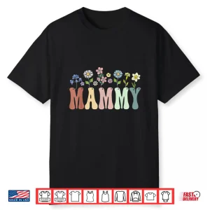 Mammy Gifts Women Wildflower Floral Design Mammy Shirt