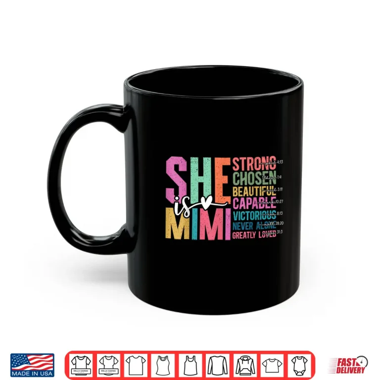 Mug She is Mimi Christian Mothers Day Present For Grandma Women Shirt