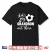 That’S My Grandson Out There Soccer Grandma Mother’S Day Shirt