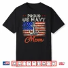 Us Na Vy Proud Mother Proud Us Na Vy For Mom Veteran Day Shirt