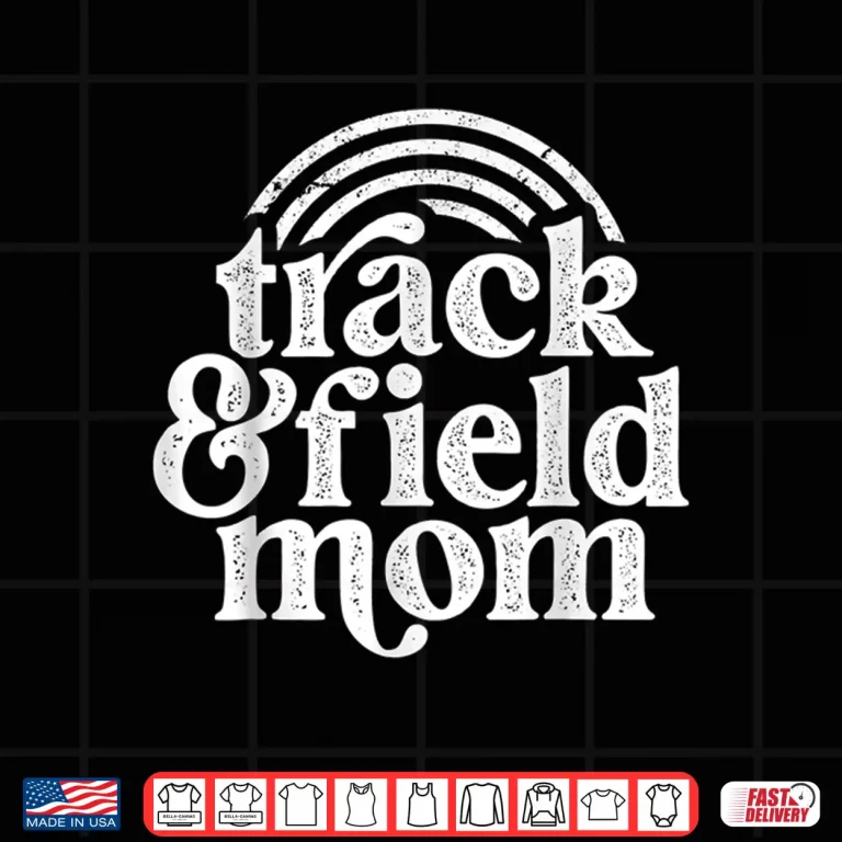 Design Track Mom Track And Field Mom Runner Running mother day gift Shirt